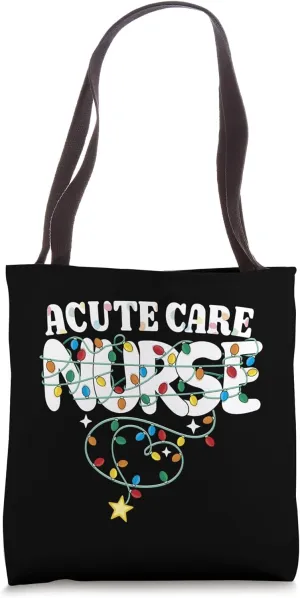 Acute Care Nurse Christmas Critical Care Nursing NP RN Squad Tote Bag