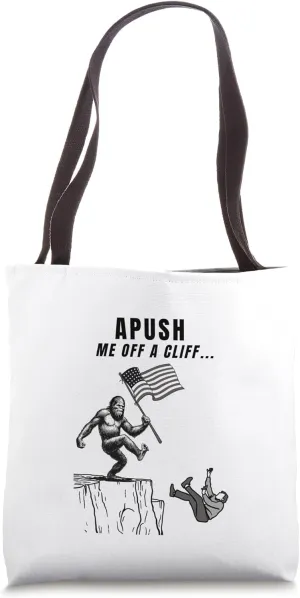 APUSH Me Off a Cliff AP Exam Test Joke American Flag Funny Tote Bag
