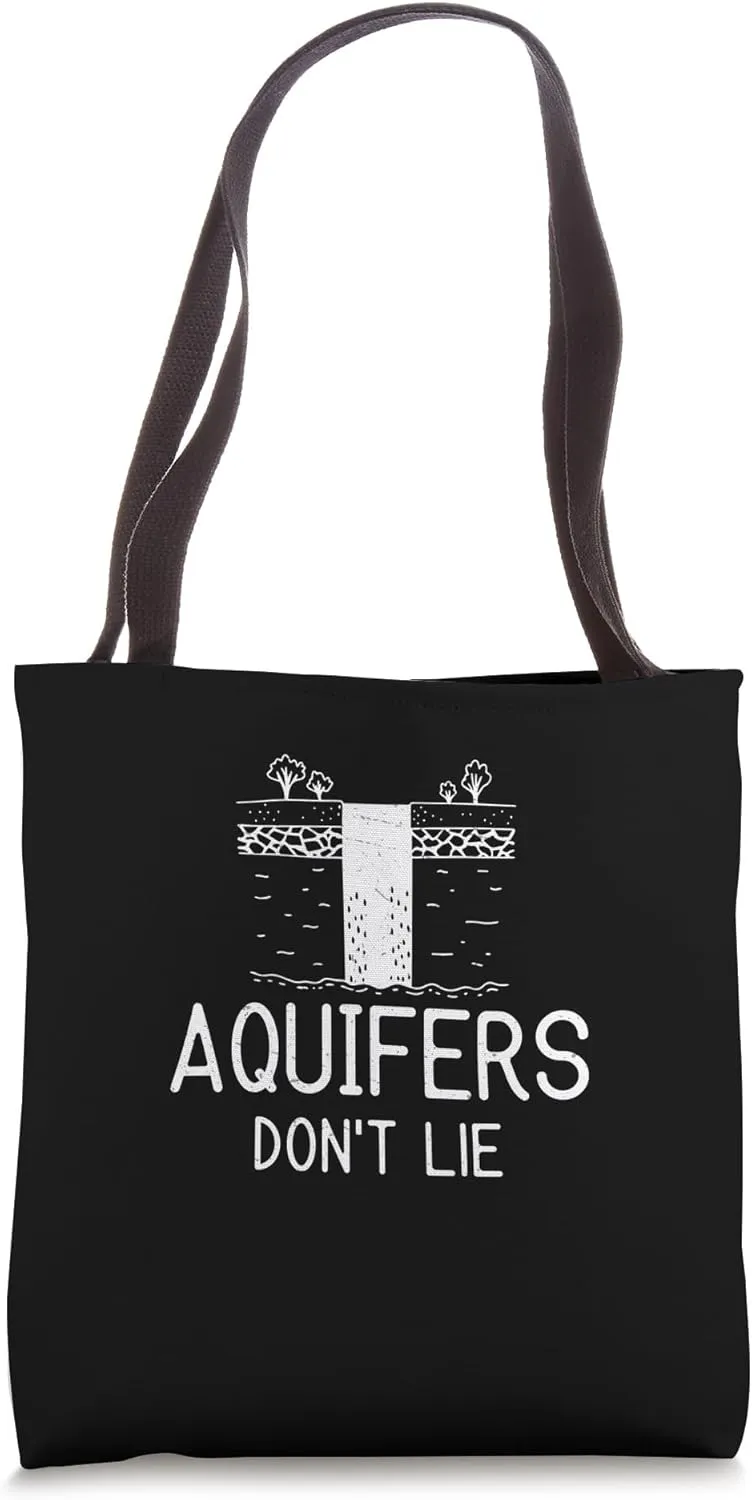 Aquifers Don't Lie Cool Groundwater Hydrogeology Engineering Tote Bag