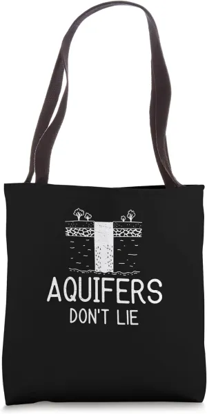 Aquifers Don't Lie Cool Groundwater Hydrogeology Engineering Tote Bag