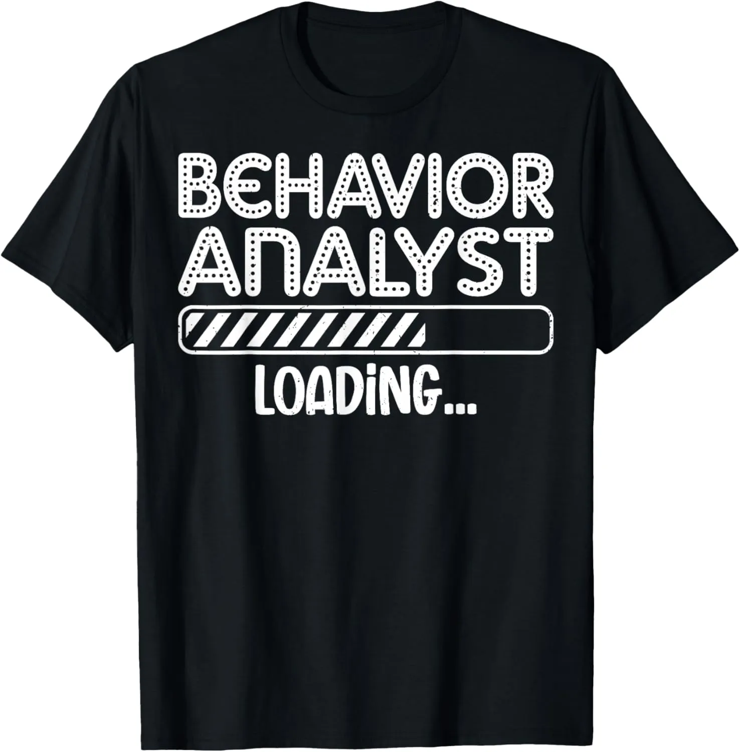 Behavior Analyst Loading - Future ABA Behavior Therapist T-Shirt