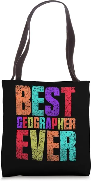 Best Geographer Ever Student Geographic Job Geography Tote Bag
