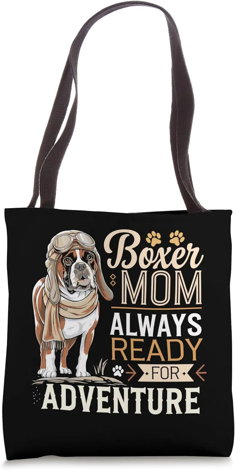 Boxer Mom Always Ready for Adventure Tote Bag