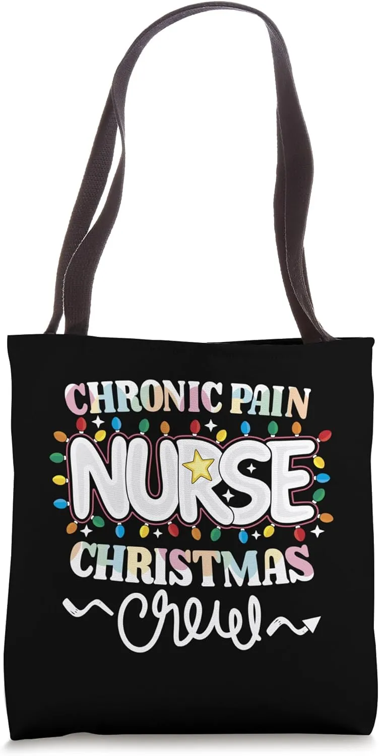 Chronic Pain Nurse Christmas Crew Pain Management Nursing NP Tote Bag