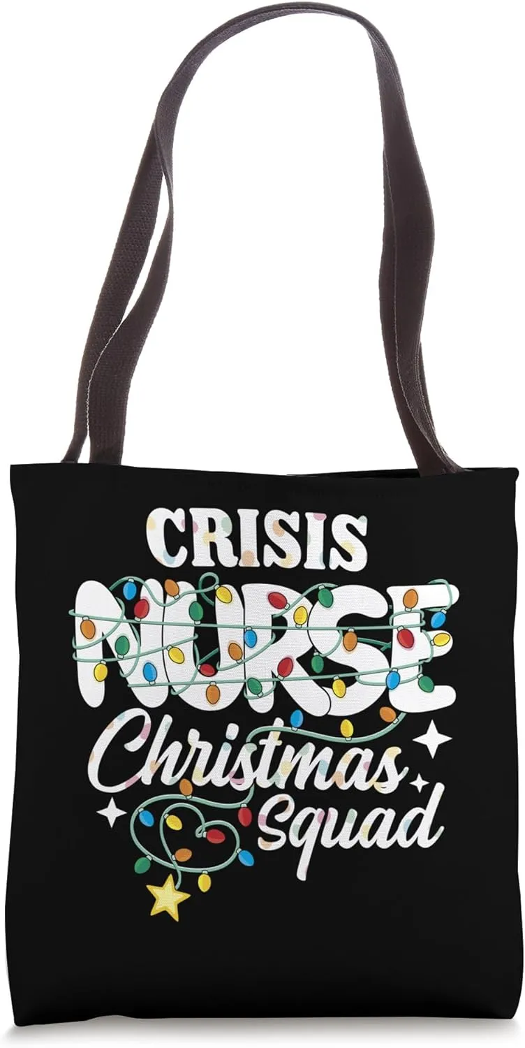 Crisis Nurse Christmas Squad Travel Nursing NP RN Tote Bag