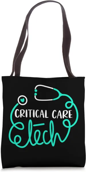 Critical Care Tech Intensive Care Technician Technologist Tote Bag