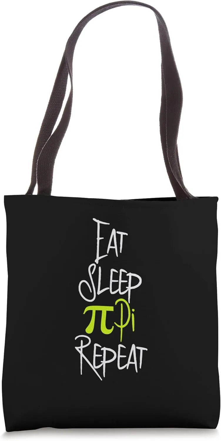 Eat Sleep Pi Repeat Inspirational Mathlete Student Teacher Tote Bag