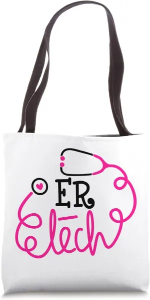 Emergency Room Technologists Technicians ER Tech Tote Bag