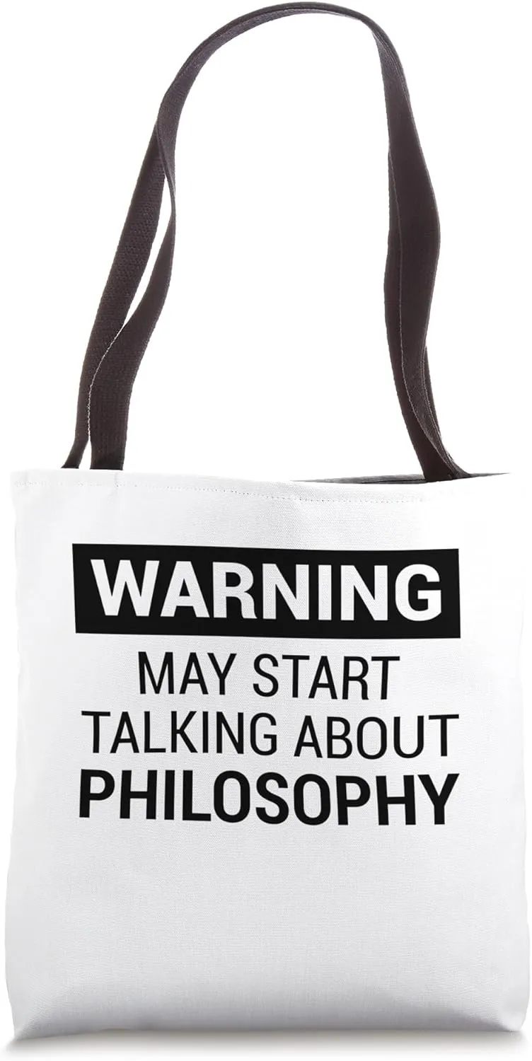 Fun Warning Design for Philosopher or Philosophy Teacher Tote Bag