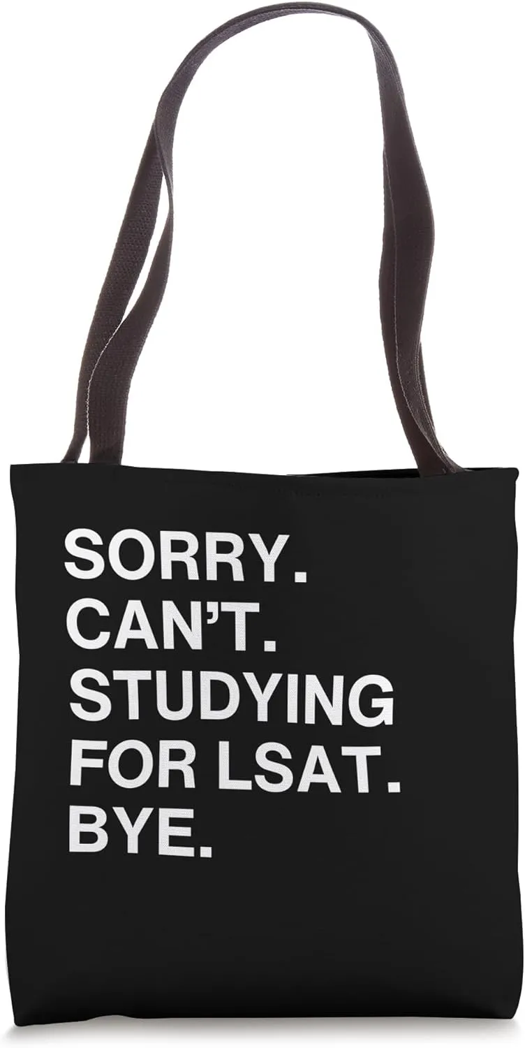 Funny Future Law Student Sorry Can't Studying For LSAT Bye Tote Bag