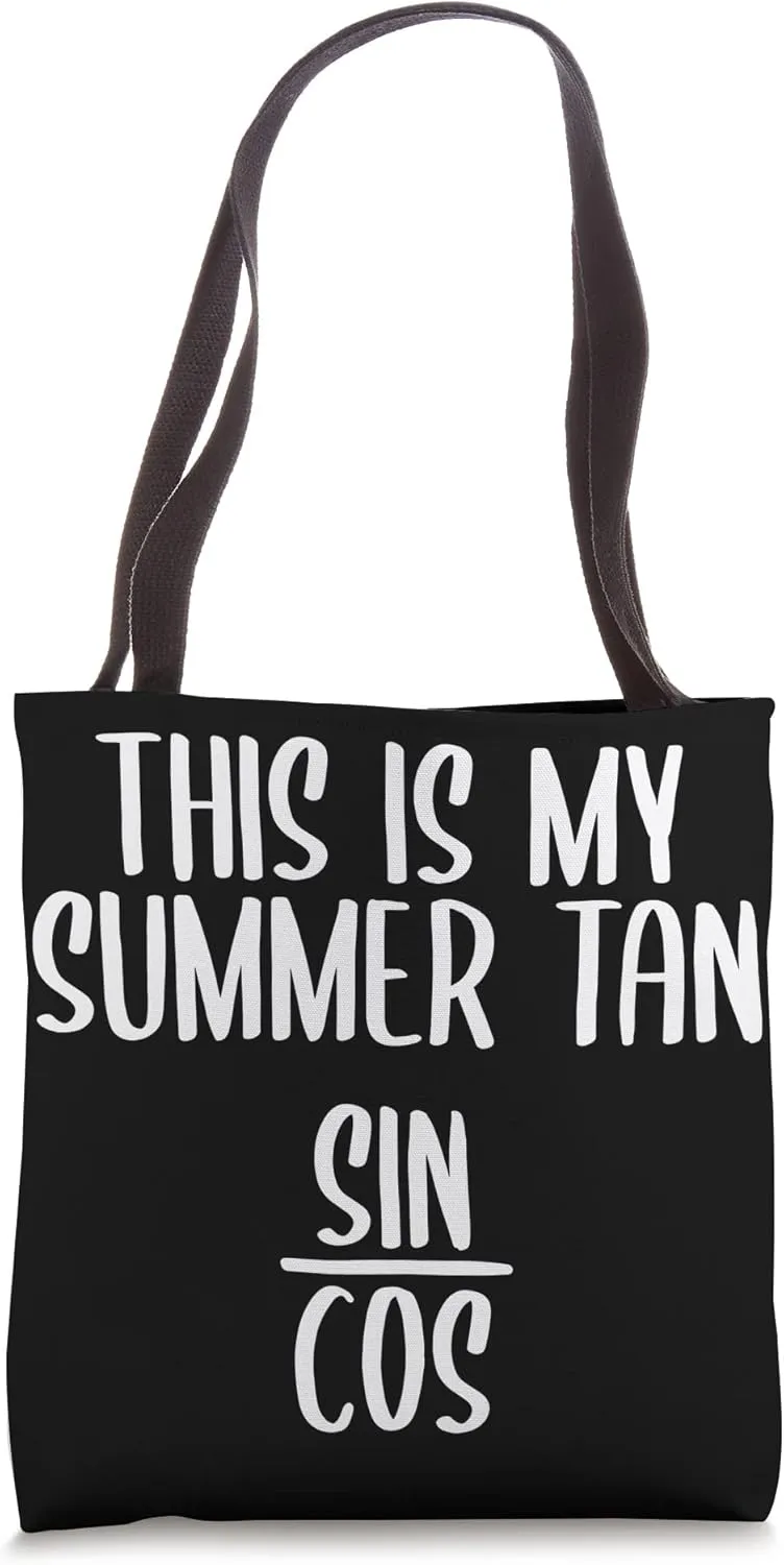Funny Math Trigonometry This Is My Summer Tan Sin Cos Tote Bag