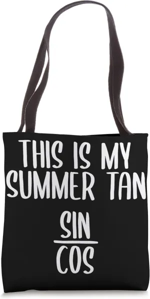Funny Math Trigonometry This Is My Summer Tan Sin Cos Tote Bag