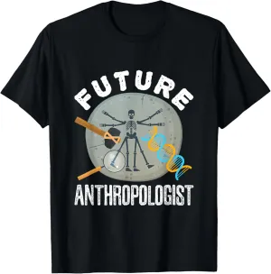 Future Anthropologist Anthropology Forensic Science Student T-Shirt