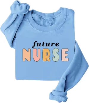 Future Nurse Sweatshirt, Nursing Student Sweatshirt, Future Nurse Shirt, Funny Sweatshirt