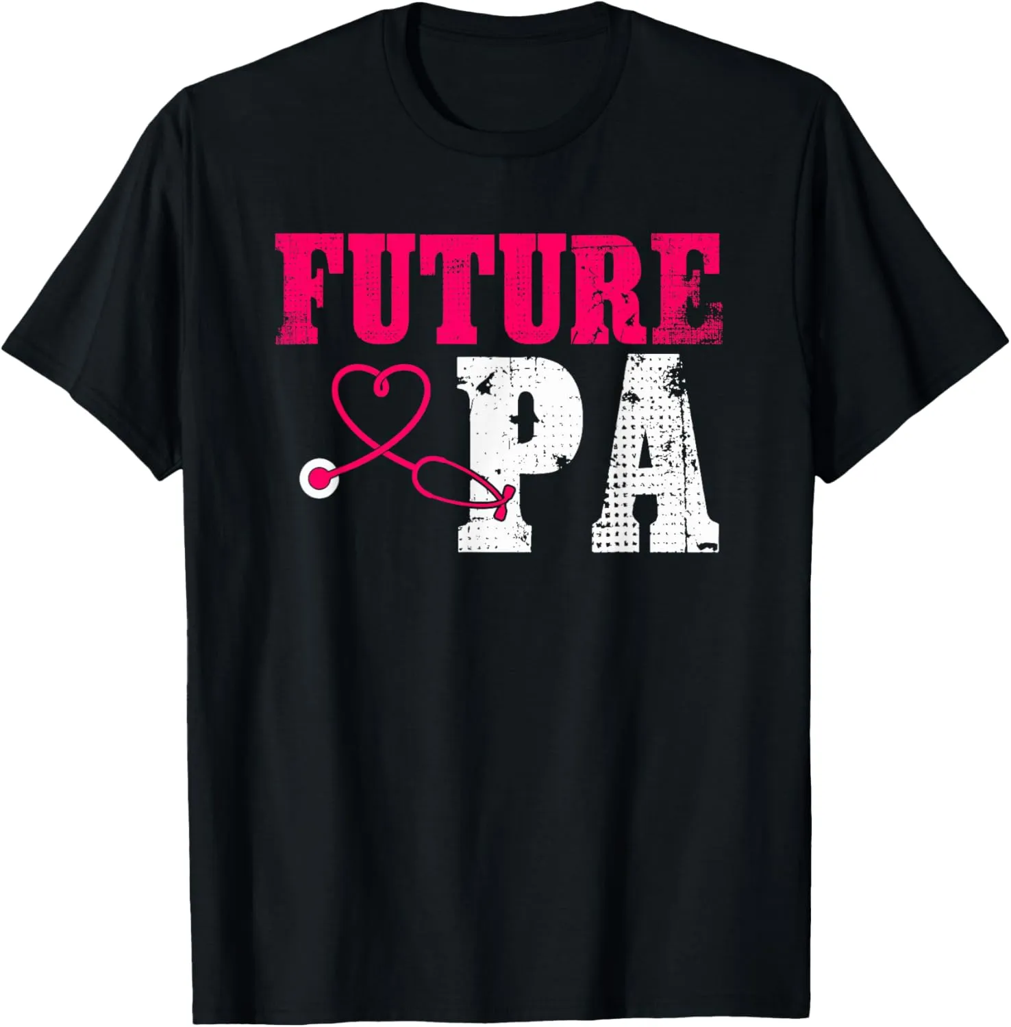 Future PA Appreciation Cute Physician Assistant Student T-Shirt