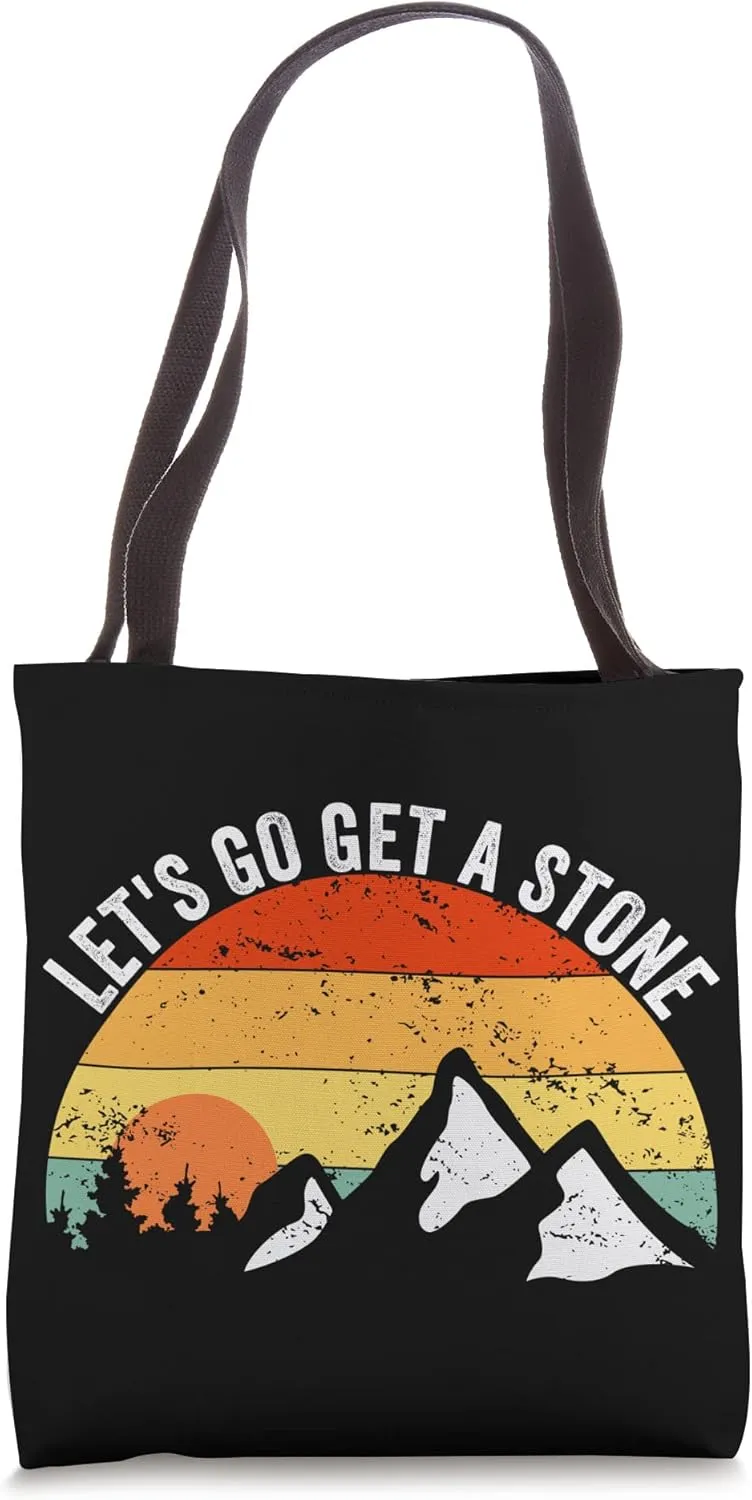 Geologist Let's go get a Stone Geology Tote Bag