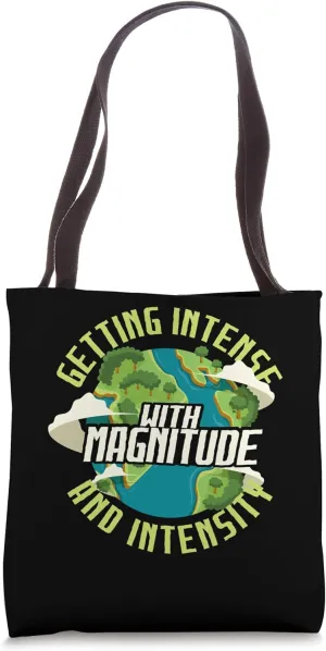 Getting Intense With Magnitude And Intensity Geodesy Tote Bag