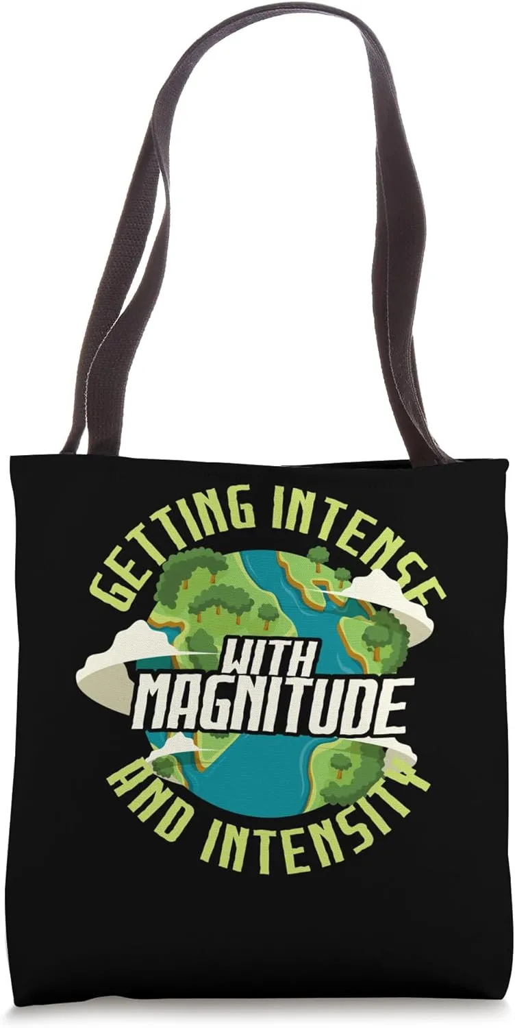 Getting Intense With Magnitude And Intensity Geodesy Tote Bag