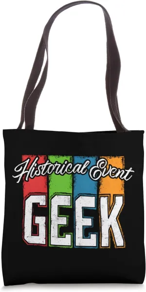 Historical Event Geek Insightful and Classic Tote Bag
