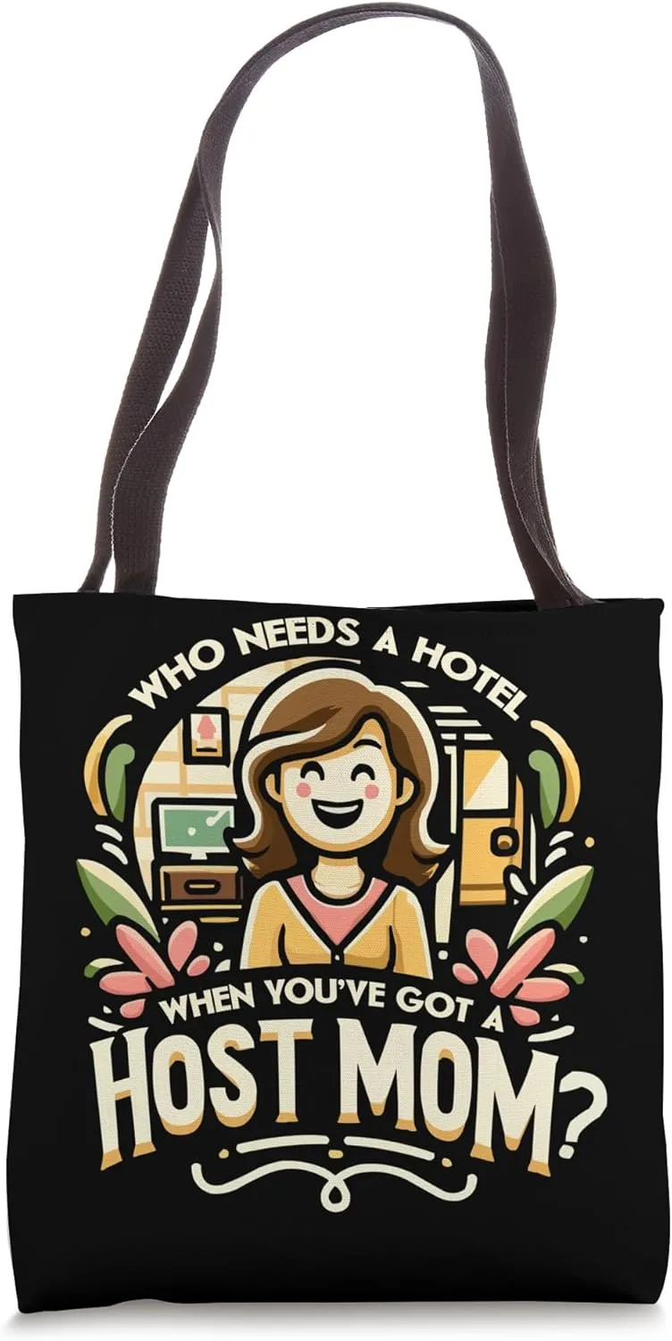 Host Mom Exchange Student Host Family Host Parent Tote Bag