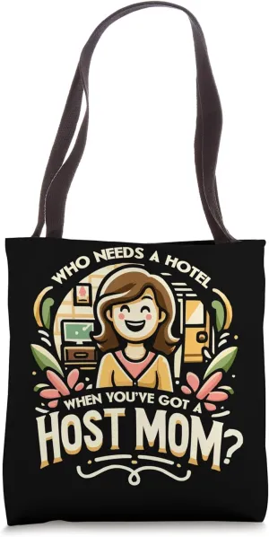 Host Mom Exchange Student Host Family Host Parent Tote Bag