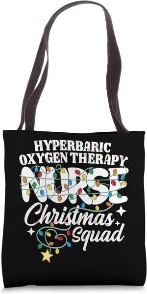 Hyperbaric Oxygen Therapy Nurse Christmas Squad HBOT Nursing Tote Bag