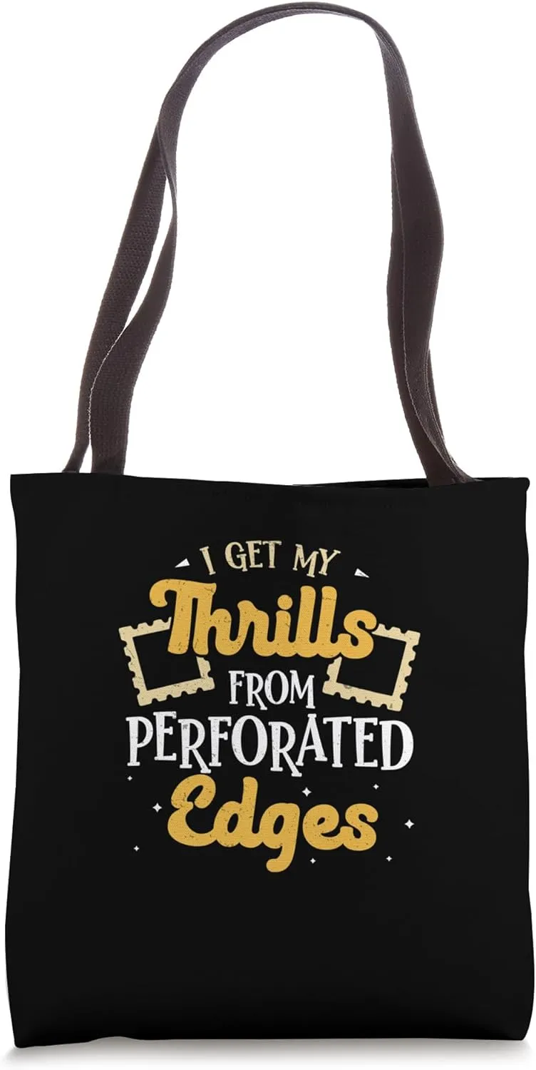 I Get My Thrills From Perforated Edges Funny Stamp Philately Tote Bag