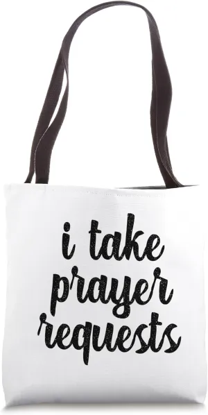 I Take Prayer Requests Praying Christian Intercede Cross God Tote Bag
