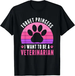 I Want To Be a Veterinarian Future Veterinarian Girls Women T-Shirt