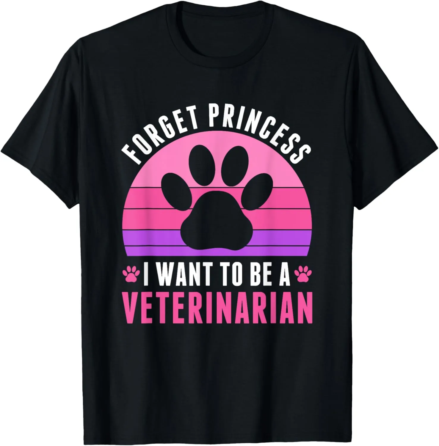 I Want To Be a Veterinarian Future Veterinarian Girls Women T-Shirt