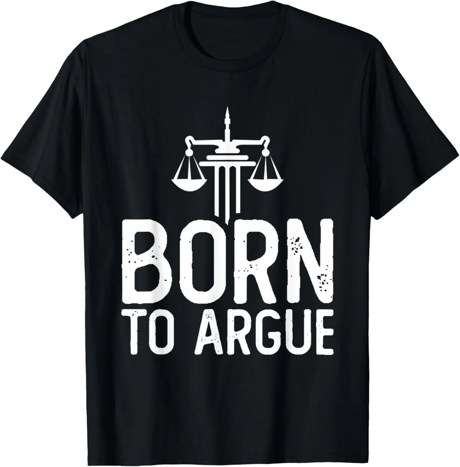 Law School Student Future Attorney Lawyer Born To Argue T-Shirt