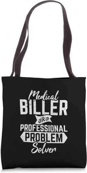 Medical Biller Funny Medical Coder Billing Problem Solver Tote Bag