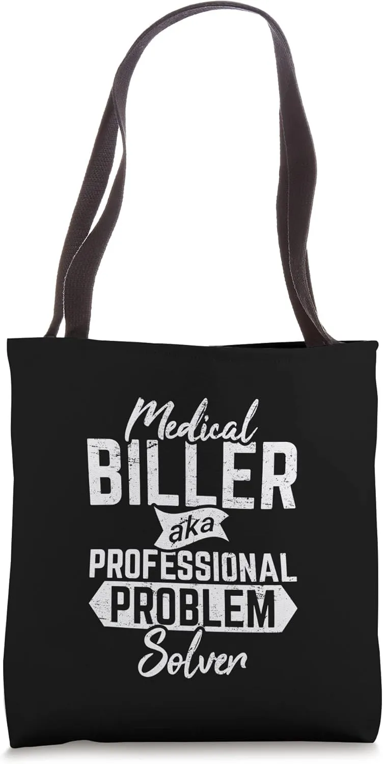Medical Biller Funny Medical Coder Billing Problem Solver Tote Bag