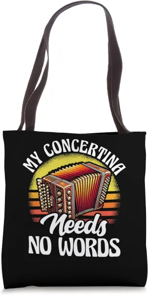 My Concertina Needs No Words Instrumentalist Music Tote Bag