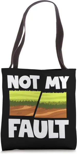 Not My Fault Tote Bag
