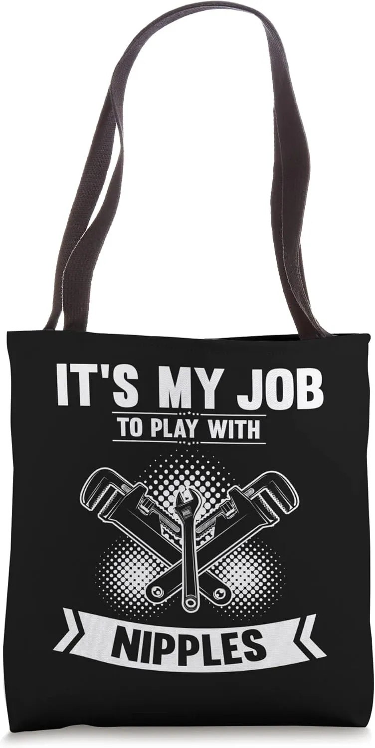 Novelty My Job To Play With Nipples Plummet Enthusiast Tote Bag
