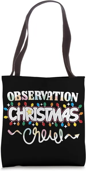 Observation Christmas Crew Patient Monitoring Nurse Techs NP Tote Bag