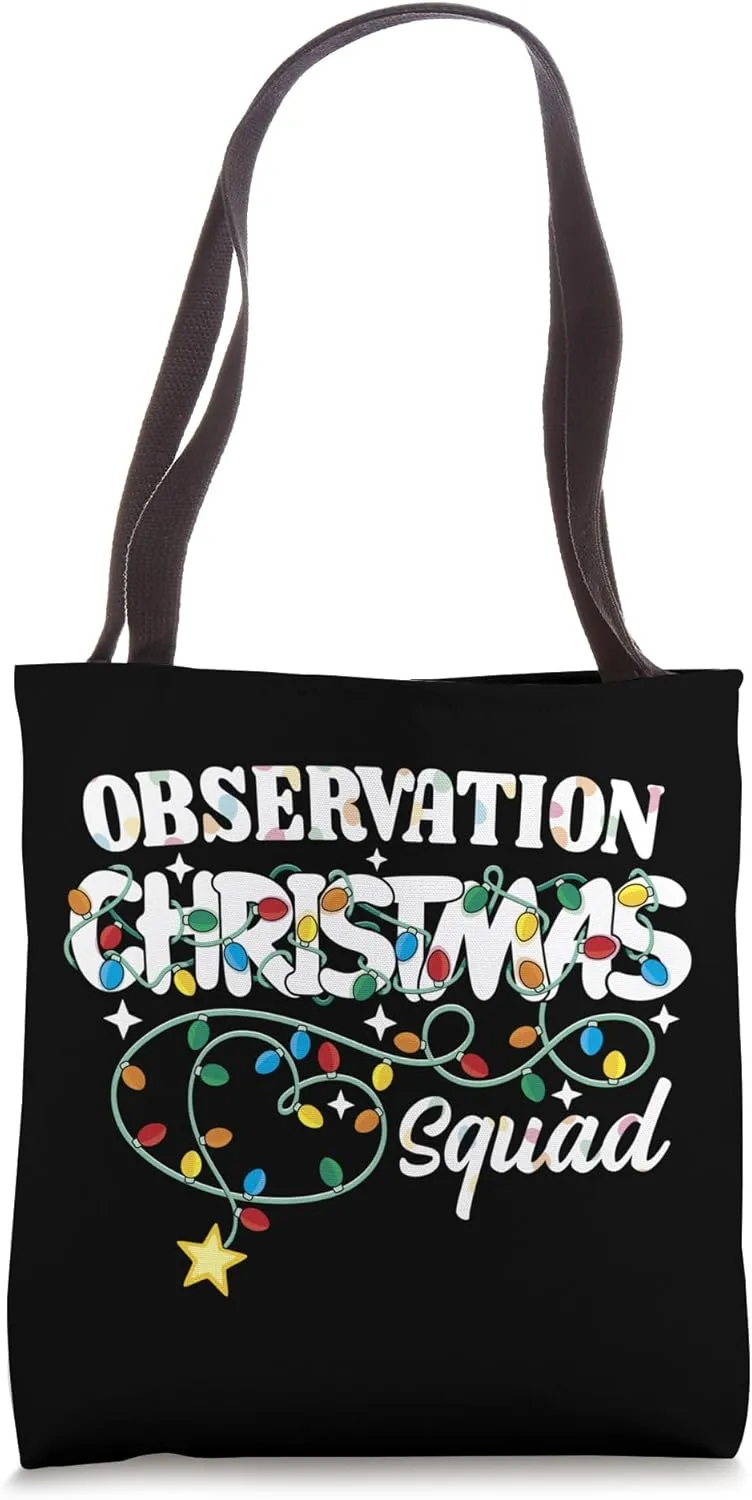 Observation Christmas Squad Patient Monitoring Nurse Techs Tote Bag