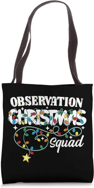 Observation Christmas Squad Patient Monitoring Nurse Techs Tote Bag