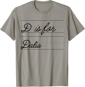 Personalized D is for Dalia Name Student Kindergarten Girl T-Shirt