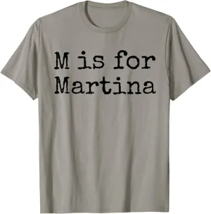 Personalized M is for Martina Name Student Kindergarten Girl T-Shirt