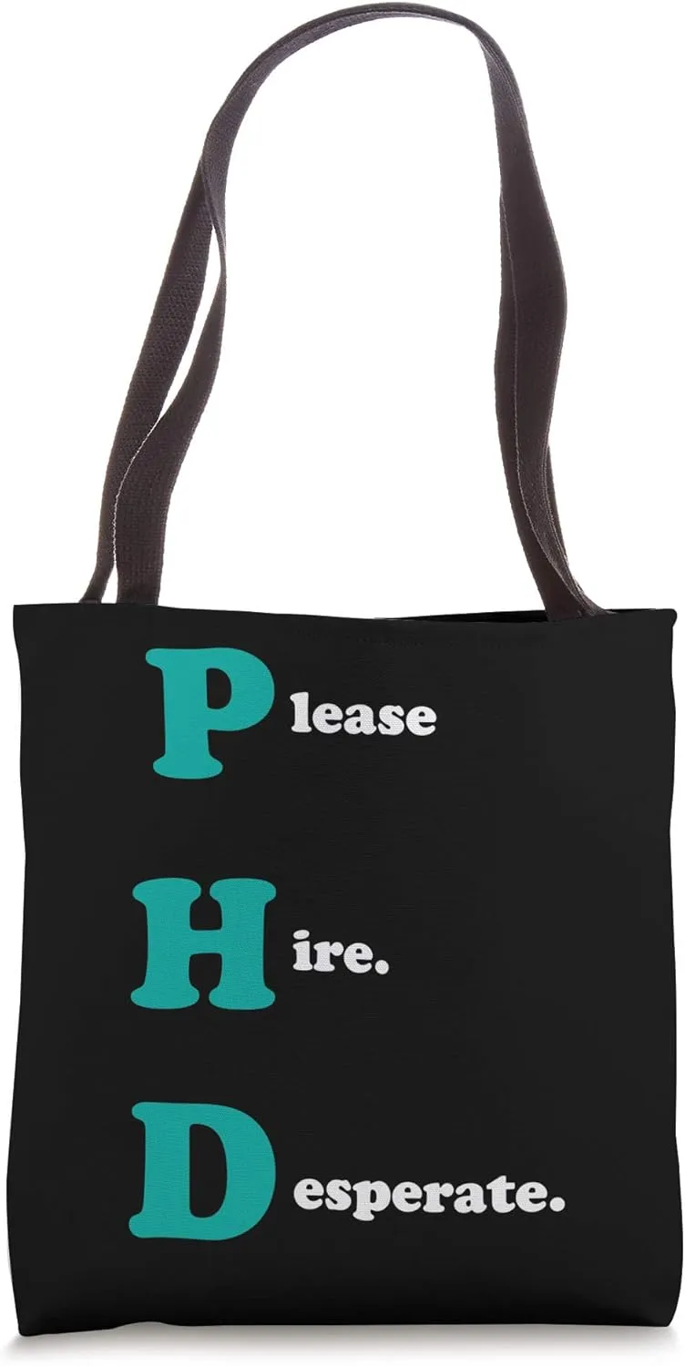 Ph.D PHD Graduate Doctorate Hire Me Cool Graduation Gifts Tote Bag