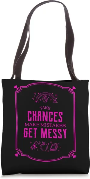 Pink Take Chances Make Mistakes Get Messy Teacher & Student Tote Bag