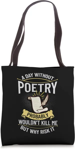 Poetry Writer Poet Quotes Writing Poem Maker Teacher Tote Bag