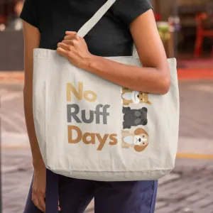 "No Ruff Days" Canvas Tote