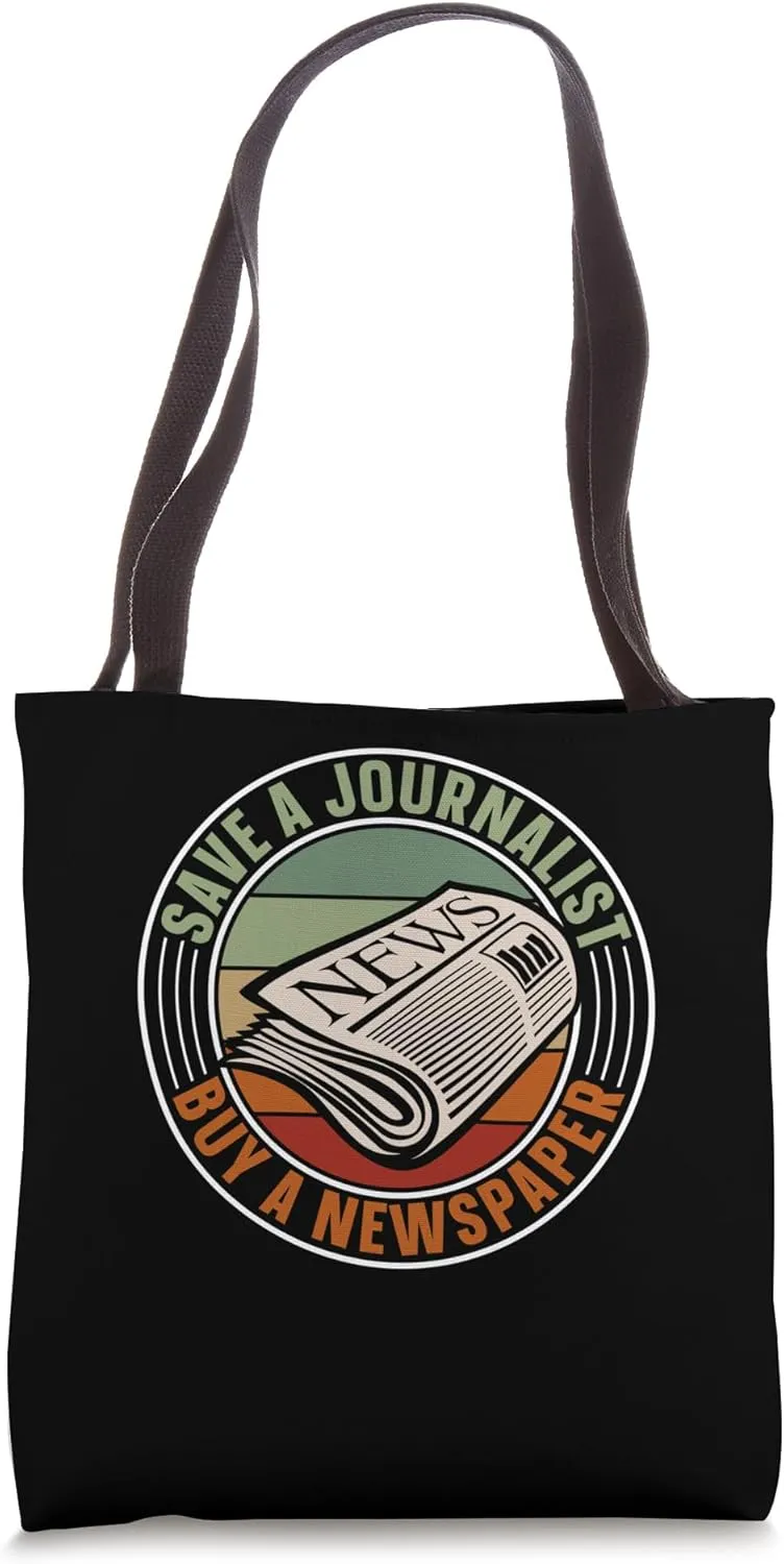 Save A Journalist Buy A Newspaper Journalism Job Journalist Tote Bag