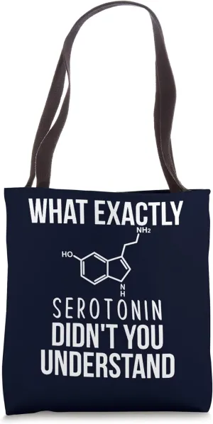 Serotonin Molecule Happiness Hormone Chemistry Design Tote Bag