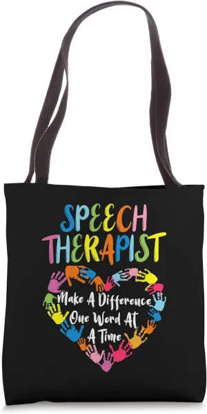 Speech Therapists Make A Difference One Word At A Time Tote Bag