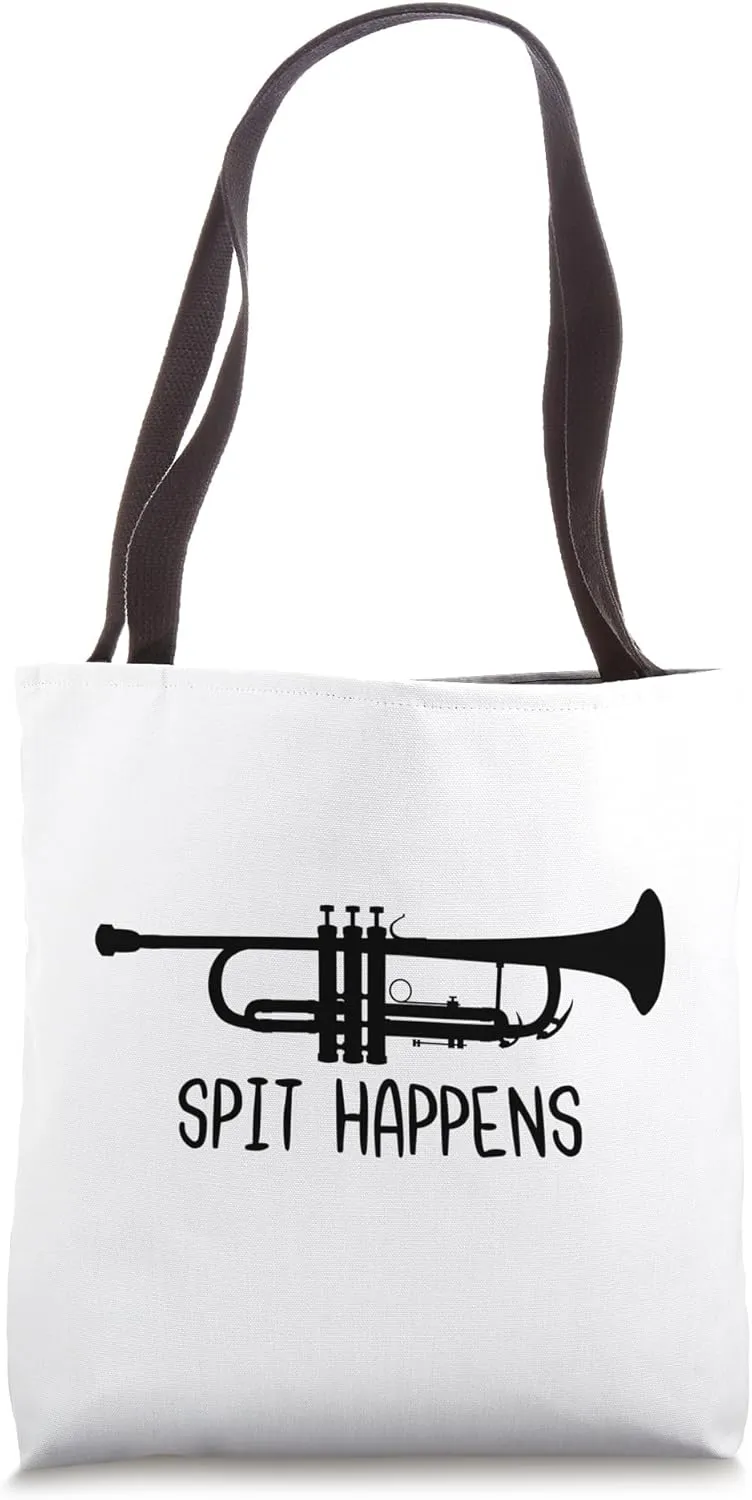 Spit Happens Funny Trumpet Trumpist Musician Band Player Tote Bag