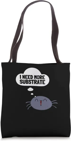 Tarantula Arthropod Arachnid Spider Pet - More Substrate Tote Bag